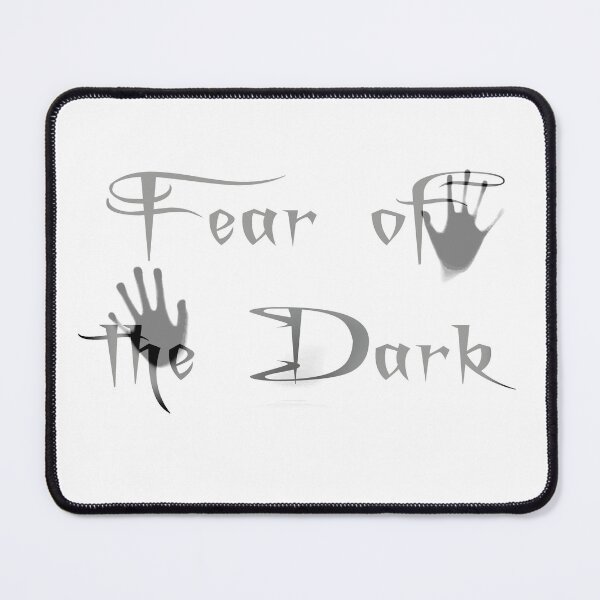 Item preview, Fear of the Dark designed and sold by NiceShirtY.