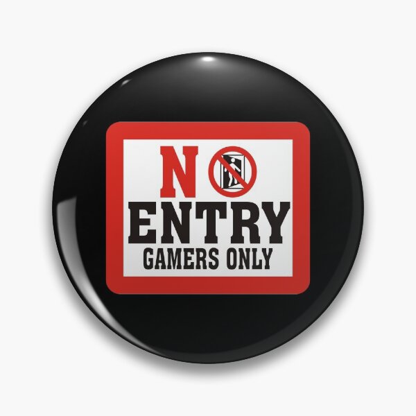 Item preview, No Entry Gamers Only designed and sold by ddawgdesigns.