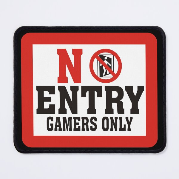 Item preview, No Entry Gamers Only designed and sold by ddawgdesigns.