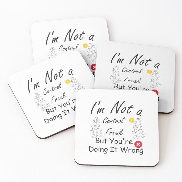 Item preview, I'm Not a Control Freak But You're Doing It Wrong,funny quote designed and sold by aydidi.