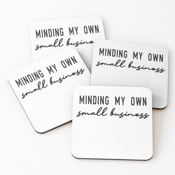 Item preview, Minding my own small business designed and sold by ibra2712.