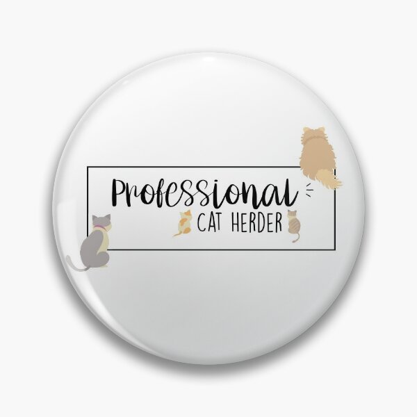 Item preview, Professional Cat Herder Quotes - Funny designed and sold by EightyCorners.
