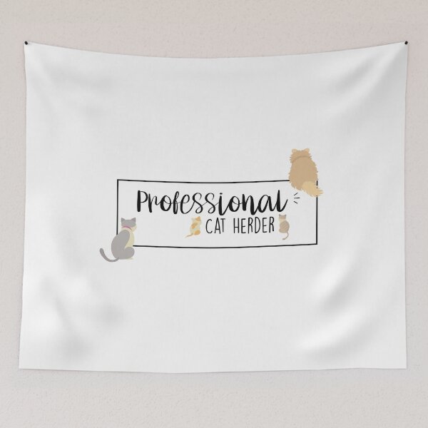 Item preview, Professional Cat Herder Quotes - Funny designed and sold by EightyCorners.