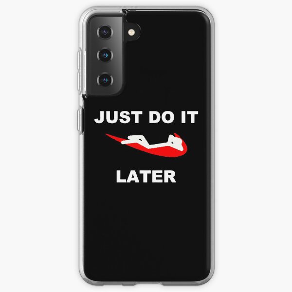 just-do-it-later Samsung Galaxy Soft Case