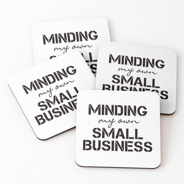 Item preview, Minding my own small business designed and sold by ibra2712.