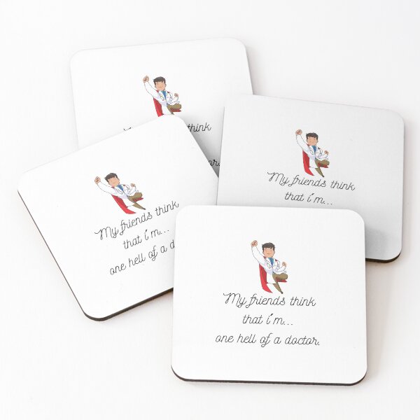 Item preview, My friends think that...I´m one hell of a doctor. designed and sold by PortfoliobyJana.
