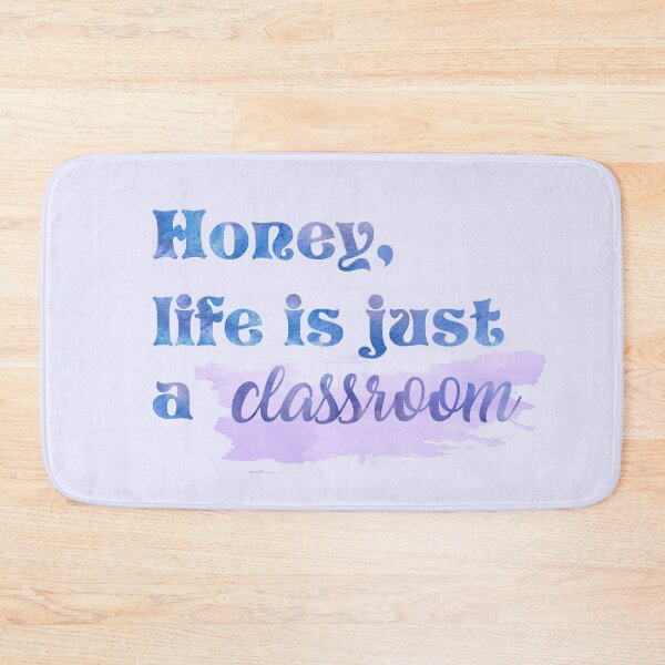 Item preview, Honey Life is Just a Classroom Taylor Swift designed and sold by Mint-Rose.