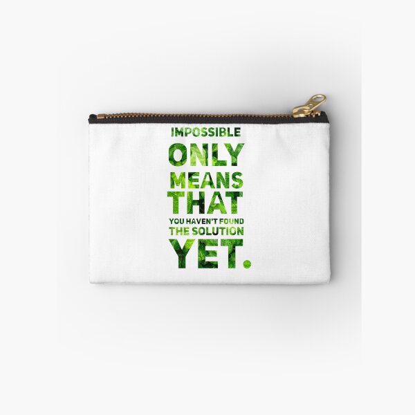 Item preview, Impossible only means that you haven't found the solution yet. designed and sold by Pyroant.