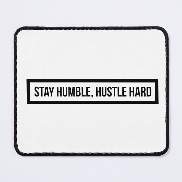 Item preview, stay humble hustle hard designed and sold by emilykroll.
