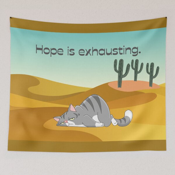 Item preview, Hope is exhausting. designed and sold by PrintCutScore.