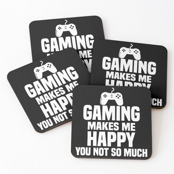 Item preview, Gaming Makes Me Happy, You Not So Much designed and sold by ddawgdesigns.