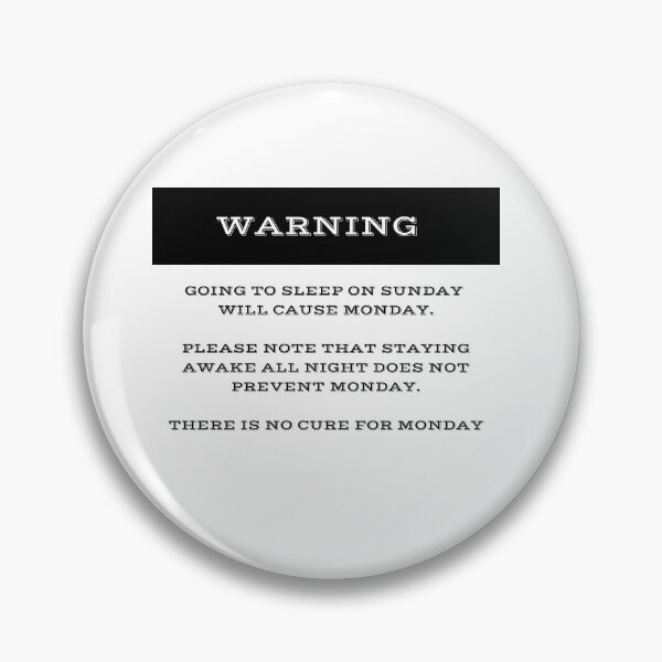 Item preview, No Cure for Mondays designed and sold by Whiny Hiker.