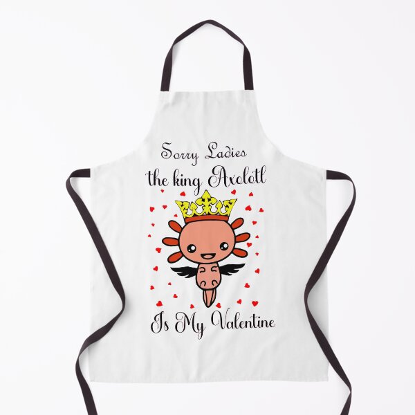 Item preview, Sorry Ladies the king Axolotl Is My Valentine funny designed and sold by fouadaghilas.