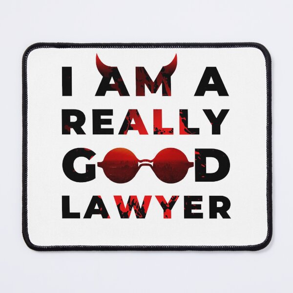 Item preview, I am a really good lawyer  designed and sold by Chaos-Touch.