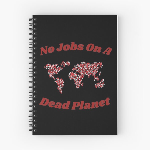 Item preview, No jobs on a dead planet designed and sold by NadiaStar.