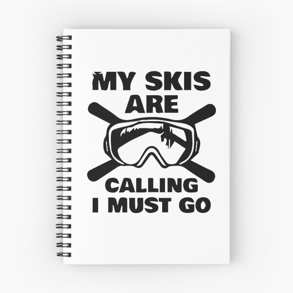 Item preview, My Skis Are Kalling I Must Go,Apres Ski Instructor ,Eat Sleep Ski Repeat designed and sold by so01.