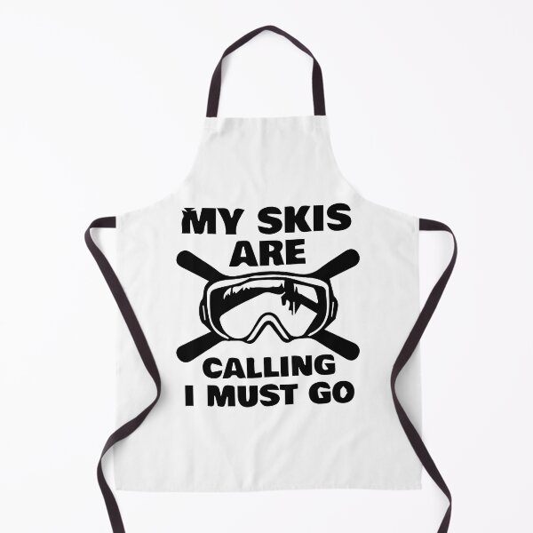 Item preview, My Skis Are Kalling I Must Go,Apres Ski Instructor ,Eat Sleep Ski Repeat designed and sold by so01.