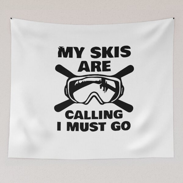 Item preview, My Skis Are Kalling I Must Go,Apres Ski Instructor ,Eat Sleep Ski Repeat designed and sold by so01.