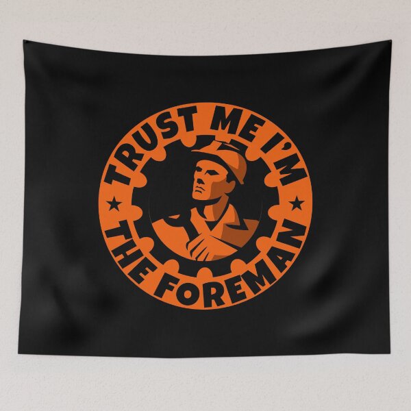 Item preview, Trust Me I'm A Foreman Helmet Decal Hard Hat Awesome Job Gift designed and sold by Shop signer.