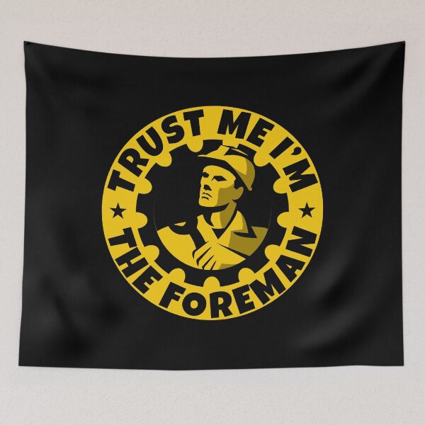 Item preview, Trust Me I'm A Foreman Helmet Decal Hard Hat Awesome Job Gift designed and sold by Shop signer.