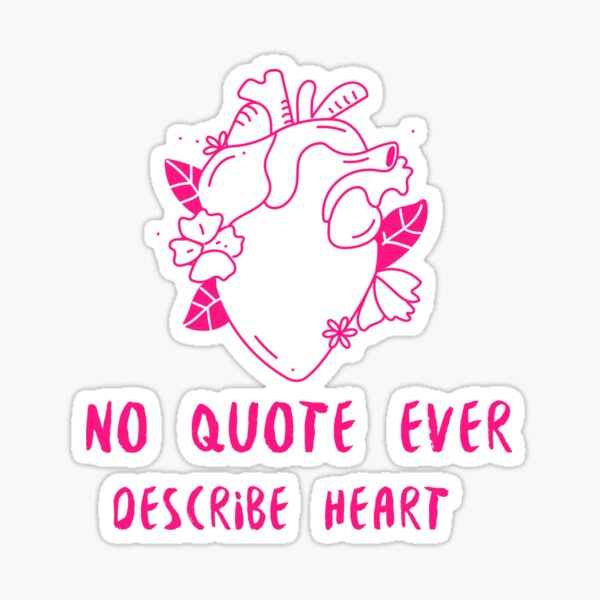 Aucune citation ne décrit jamais le cœur Sticker