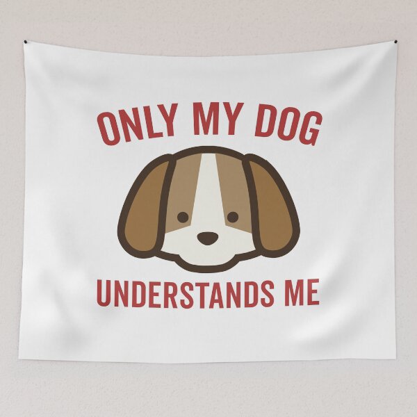 Item preview, Funny and Cute Only My Dog Understands Me designed and sold by wingstar.