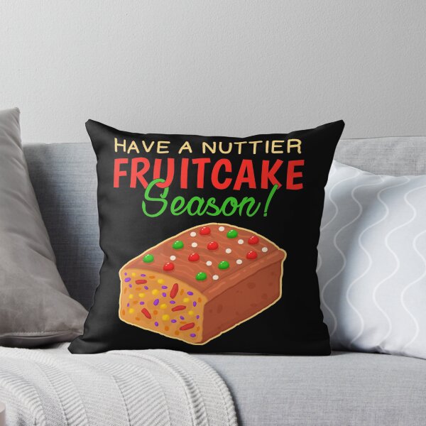 Item preview, Funny Nuttier Fruitcake Season Christmas Food print designed and sold by jakehughes2015.