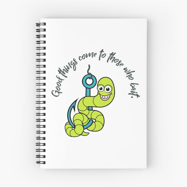 Item preview, Fishing worm on hook, Good things come to those who bait designed and sold by wheatbeltdesign.