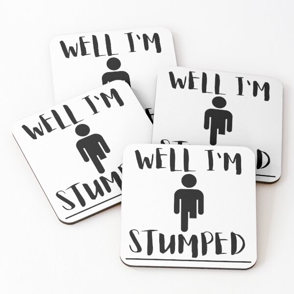 Item preview, Well I'm Stumped - Cool Leg Amputee Gift Design designed and sold by GhaliSmith.
