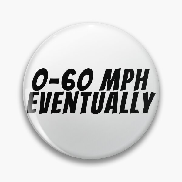 Item preview, 0-60 Eventually Decal Humour Bumper Car Speed designed and sold by Shop signer.