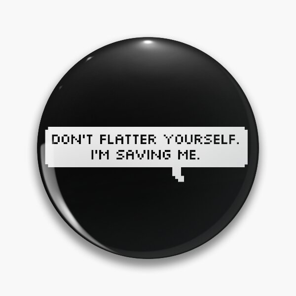 Item preview, Don't Flatter Yourself - Witch designed and sold by DyrneSefa.