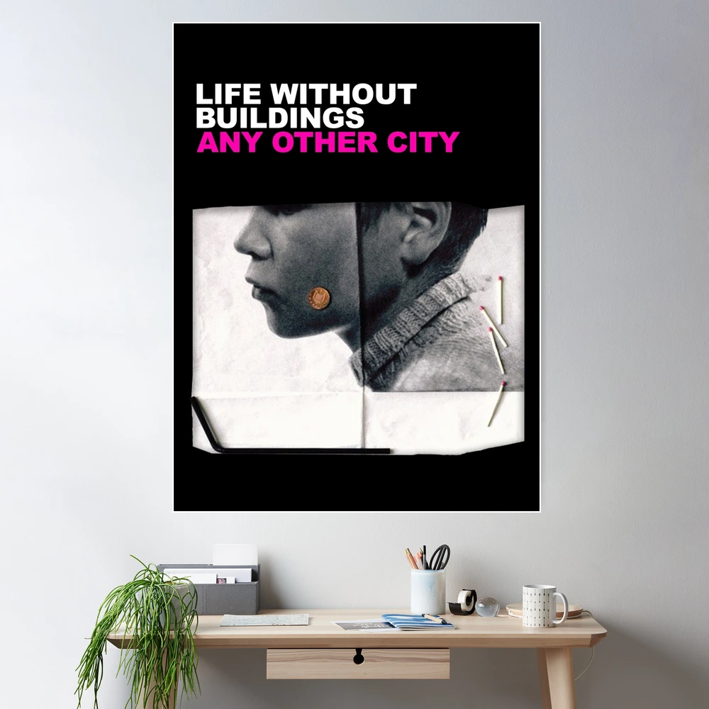 Life Without Buildings - Any Other City