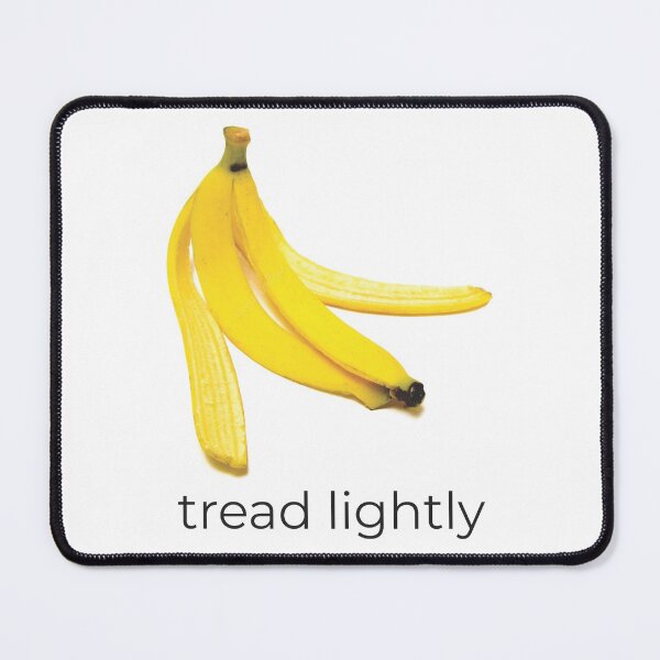 Item preview, Tread Lightly! - Banana Peel designed and sold by IXXIN.