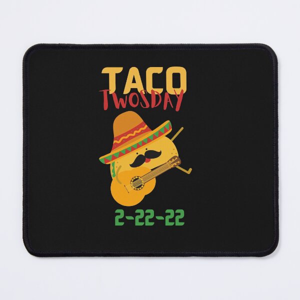 Item preview, taco twosday tuesday 2 22 22 funny designed and sold by dzairshirts.