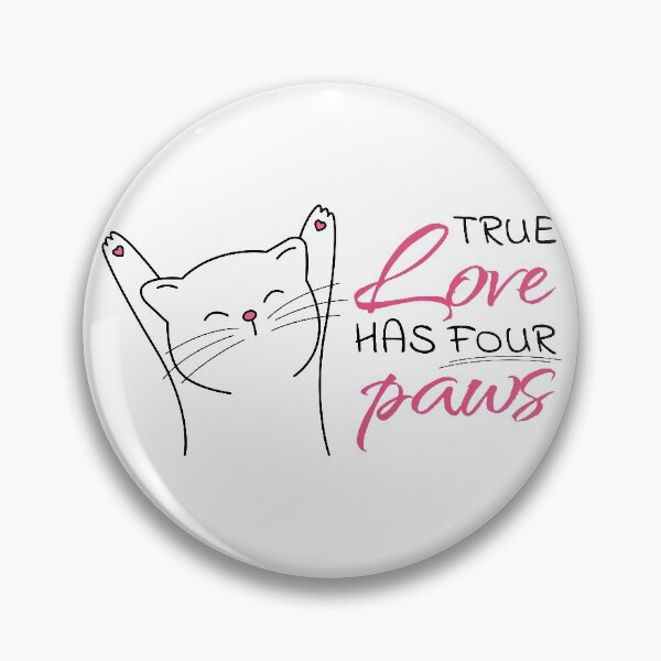 Item preview, True Love Has Four Paws designed and sold by Hot-Proper-Tees.