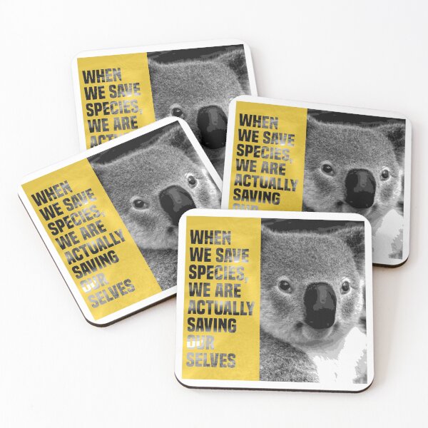 Item preview, when we save species, we are actually saving ourselves.(endangered animal koala) designed and sold by challengecafe.