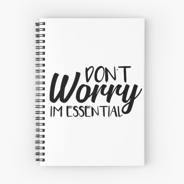 Item preview, Don't Worry I'm Essential designed and sold by Shop signer.