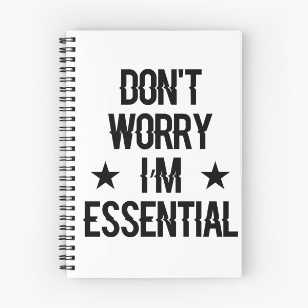 Item preview, Don't Worry I'm Essential designed and sold by Shop signer.