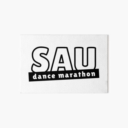 SAU Dance Marathon Art Board Print