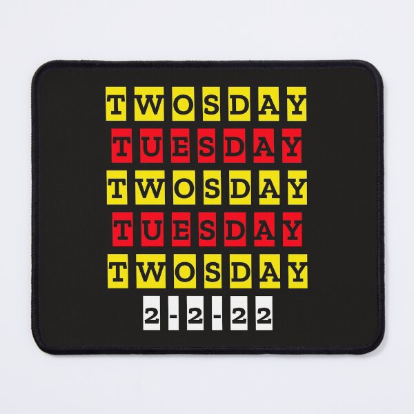 Item preview, Twosday Tuesday February 2-2-22 designed and sold by MerchByCraig.