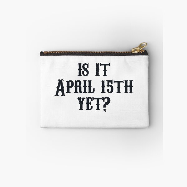 Item preview, Is It April 15th - Black and White designed and sold by accountingann.