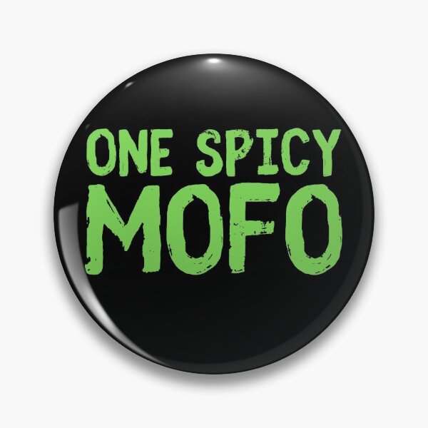 Item preview, One Spicy Mofo | Funny misheard lyrics quotes designed and sold by HROC.