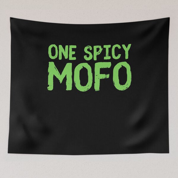Item preview, One Spicy Mofo | Funny misheard lyrics quotes designed and sold by HROC.