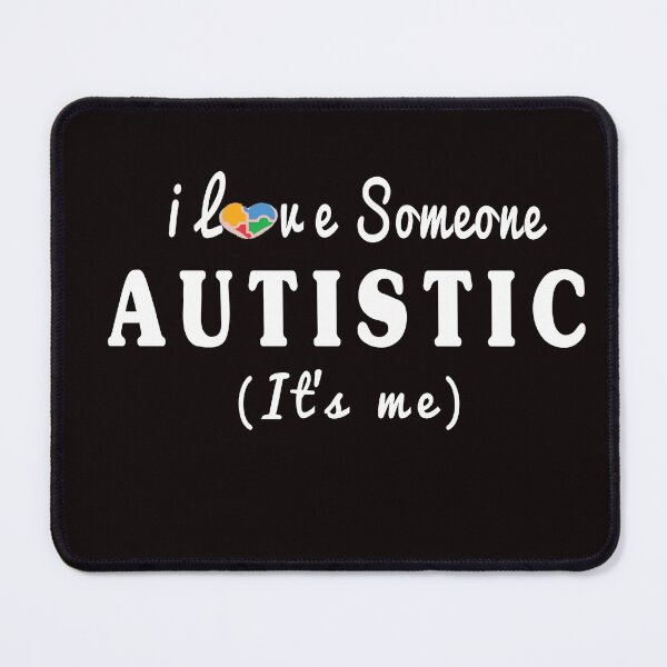 Item preview, I Love Someone Autistic (It's Me) Funny Neurodivers Brain Autistic Quote designed and sold by Morja2015.