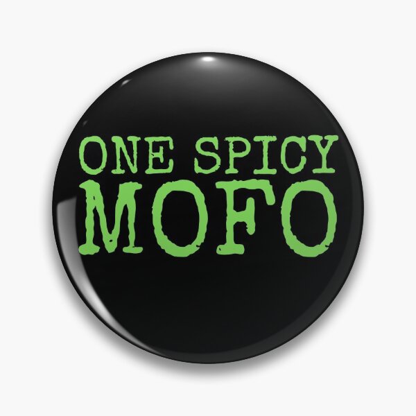 Item preview, One Spicy Mofo | Funny misheard lyrics quotes designed and sold by HROC.