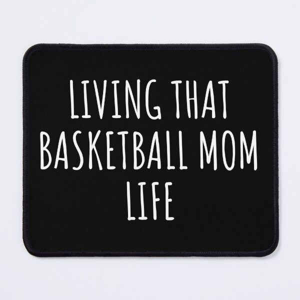 Item preview, Living That Basketball Mom Life designed and sold by ASAPPTEES.