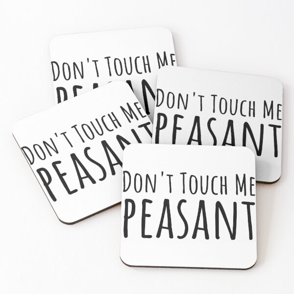 Item preview, Don't Touch Me Peasant - Funny Sarcatic Gift - Antisocial Gift - Introverts Gift designed and sold by MahGifts.