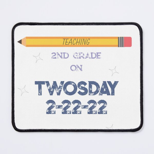 Item preview, Teaching 2nd Grade On Twosday, Twosday Kids, Twosday Teacher, Gift 2-22-22 designed and sold by fairy-taler.