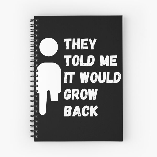Item preview, They Told Me It Would Grow Back - Funny Amputated Leg Joke Gift Design For Amputees designed and sold by GhaliSmith.