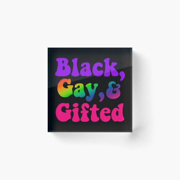 Item preview, Black, Gay, and Gifted designed and sold by Liomal.